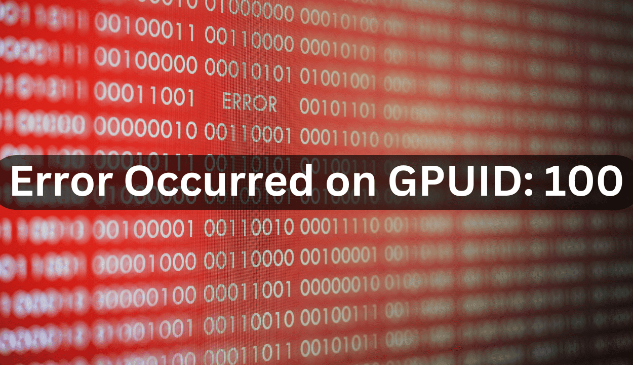 Error occurred on GPUID: 100