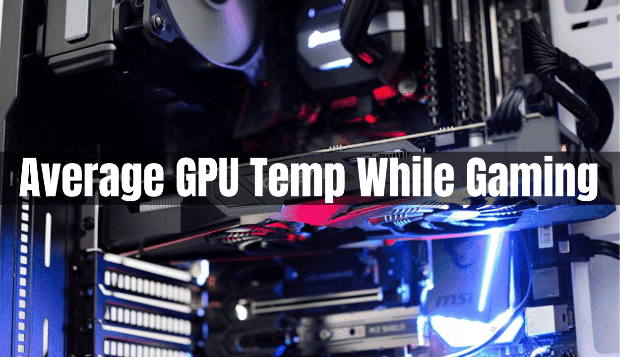 average gpu temp while gaming