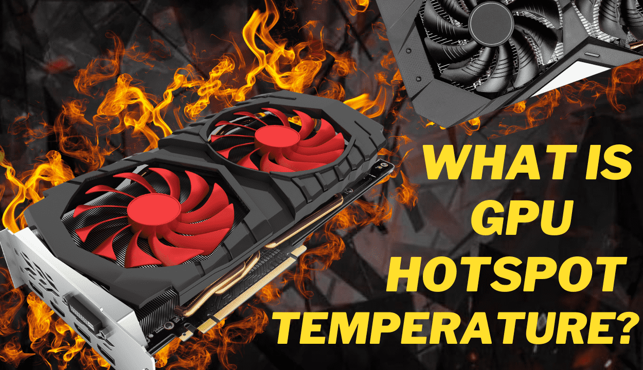 what-is-gpu-hotspot-temperature