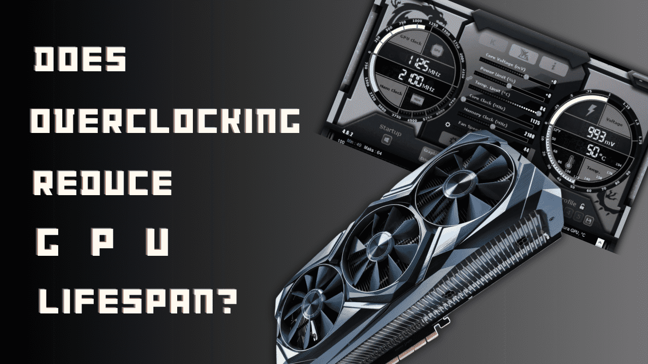 does-overclocking-reduce-gpu-lifespan